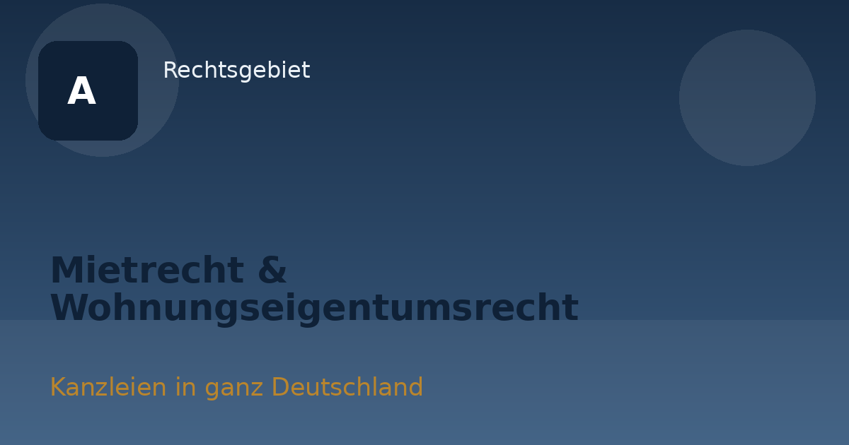 Mietrecht & Wohnungseigentumsrecht