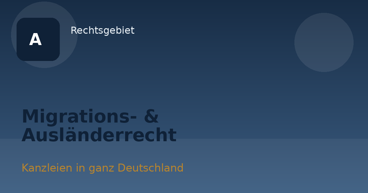 Migrations- & Ausländerrecht